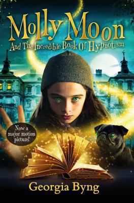 Molly Moon's Incredible Book of Hypnotism 1509821309 Book Cover