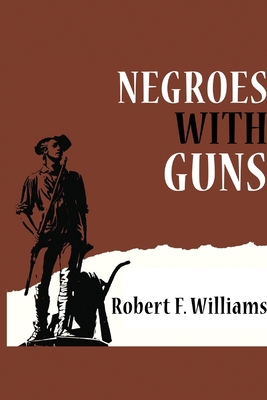 Negroes with Guns 1715414497 Book Cover