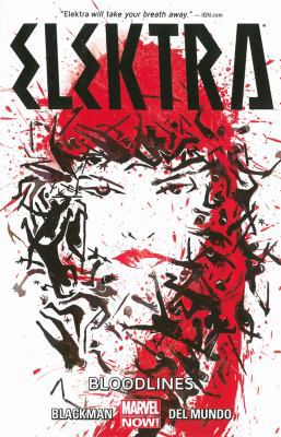 Elektra Volume 1: Bloodlines 078515406X Book Cover