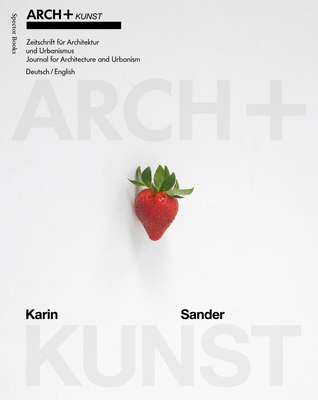 Arch+kunst: Karin Sander 3959058446 Book Cover