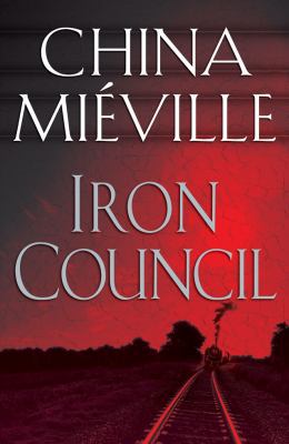 Iron Council 0333989732 Book Cover