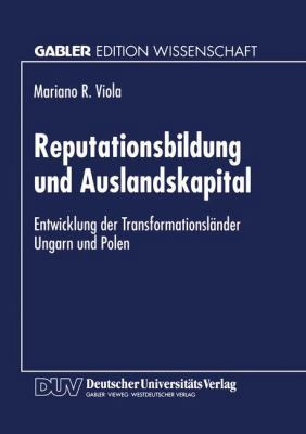 Reputationsbildung Und Auslandskapital: Entwick... [German] 3824463504 Book Cover