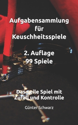 Aufgabensammlung für Keuschheitsspiele: Das gei... [German] B0F8988G26 Book Cover