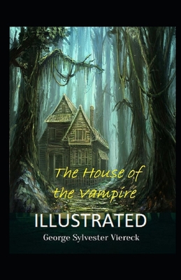 The House of the Vampire Illustrated [Large Print]            Book Cover