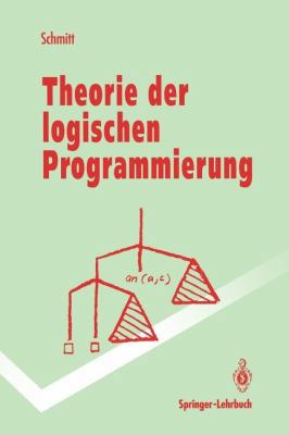 Theorie Der Logischen Programmierung: Eine Elem... [German] 3540557024 Book Cover