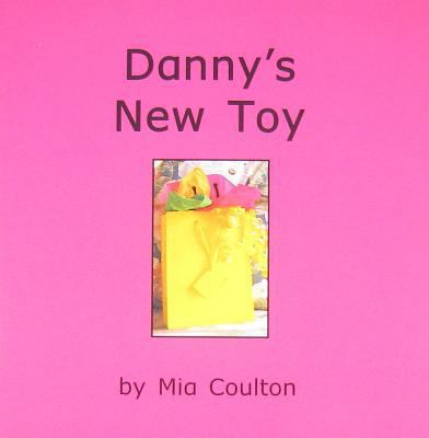 Danny's New Toy 0971351880 Book Cover