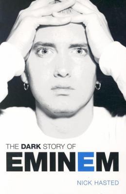 The Dark Story of Eminem 1844497267 Book Cover