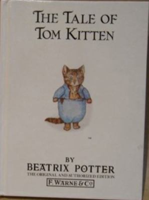 The Tale of Tom Kitten (Peter Rabbit Classics) 0671629271 Book Cover