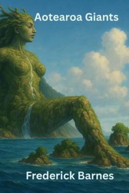 Aotearoa Giants 1067069550 Book Cover
