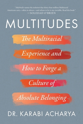 Multitudes: The Multiracial Experience and How ... 1954641540 Book Cover