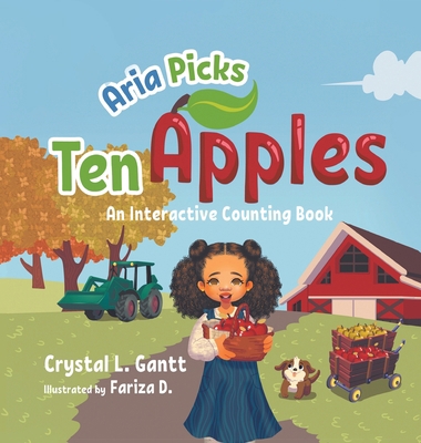 Aria Picks Ten Apples: An Interactive Counting ... 1955461031 Book Cover
