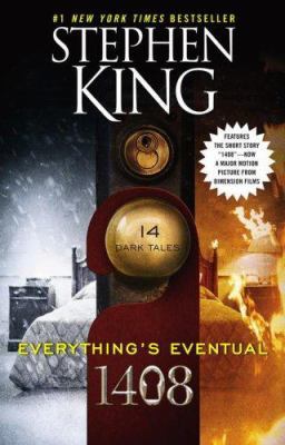 Everything's Eventual: 14 Dark Tales 1416549854 Book Cover
