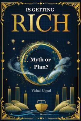 Is Getting Rich Myth or Plan? B0G52BRR78 Book Cover