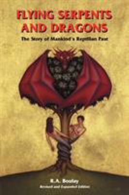 Flying Serpents and Dragons: The Story of Manki... 1885395388 Book Cover