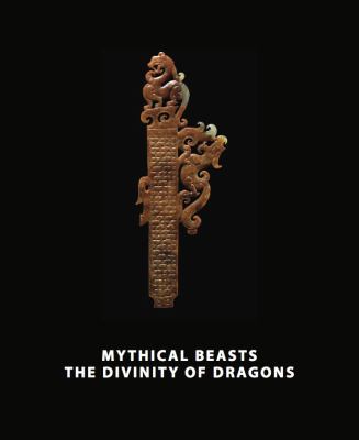 Mythical Beasts : The Divinity of Dragons