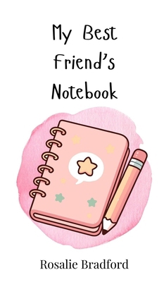 My Best Friend's Notebook 3690741912 Book Cover