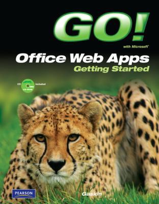 Go! With Microsoft Office Web Apps: Getting Sta... 0132544849 Book Cover