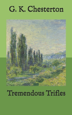 Tremendous Trifles B08RQNPYM3 Book Cover