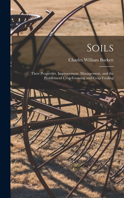 Soils; Their Properties, Improvement, Managemen... 1016775954 Book Cover