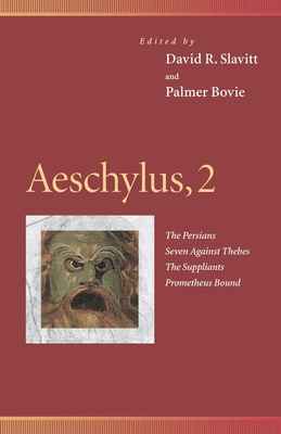 Aeschylus, 2: The Persians, Seven Against Thebe... 0812216717 Book Cover