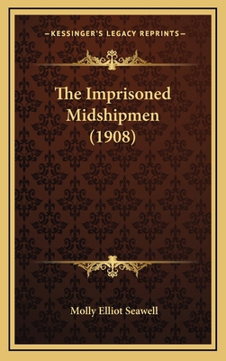 The Imprisoned Midshipmen (1908) 1167282043 Book Cover