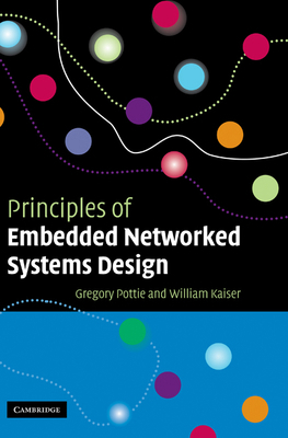 Principles of Embedded Networked Systems Design 0521840120 Book Cover