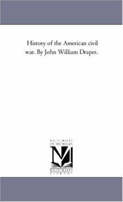 History of the American Civil War. by John Will... 1425568793 Book Cover