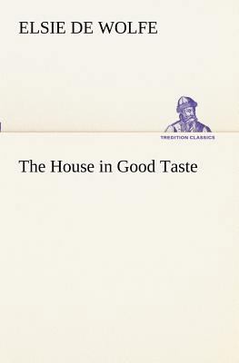 The House in Good Taste 3849189503 Book Cover