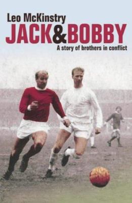 Jack and Bobby: A Story of Brothers in Conflict 0007118775 Book Cover