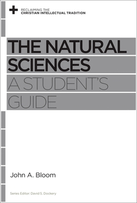 The Natural Sciences: A Student's Guide 1433539357 Book Cover