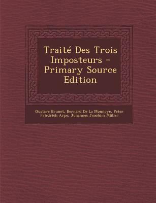 Traite Des Trois Imposteurs - Primary Source Ed... [Italian] 1295610752 Book Cover