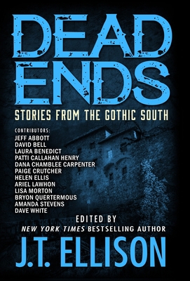 Dead Ends: Stories from the Gothic South 1948967294 Book Cover