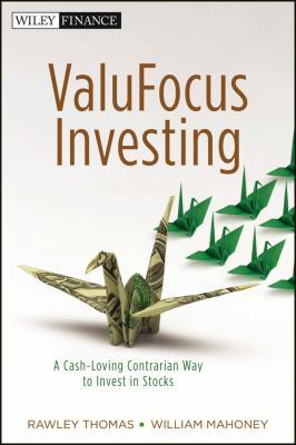 ValuFocus Investing: A Cash-Loving Contrarian W... 1118250079 Book Cover