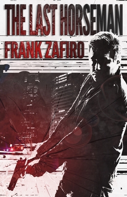 The Last Horseman 1456516264 Book Cover