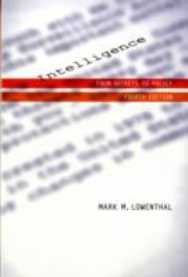 Intelligence: From Secrets to Policy 0872896005 Book Cover