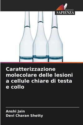 Caratterizzazione molecolare delle lesioni a ce... [Italian] 6208256712 Book Cover