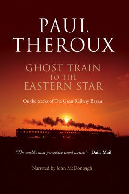 Ghost Train to the Eastern Star 1436155576 Book Cover
