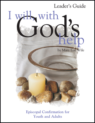 I Will, with God's Help Leader's Guide: Episcop... 1889108731 Book Cover