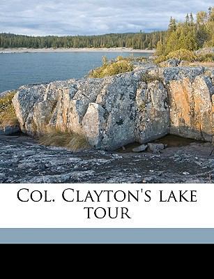 Col. Clayton's Lake Tour 1149317965 Book Cover