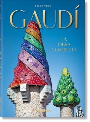 Gaudí. La Obra Completa. 40th Ed. [Spanish] 3836566176 Book Cover
