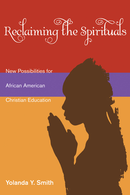 Reclaiming the Spirituals 1608995917 Book Cover