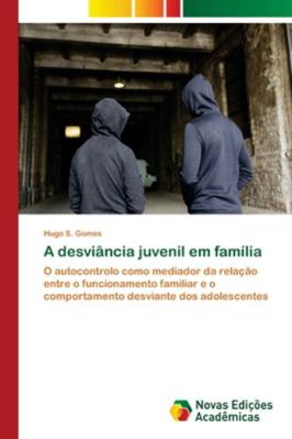 A desviância juvenil em família [Portuguese] 6202182210 Book Cover