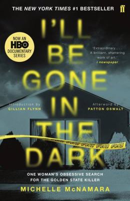 I'Ll Be Gone in the Dark 0571345158 Book Cover