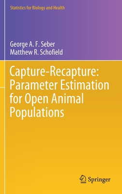 Capture-Recapture: Parameter Estimation for Ope... 3030181863 Book Cover