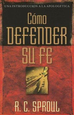 Cómo Defender Su Fe [Spanish] 0825416248 Book Cover