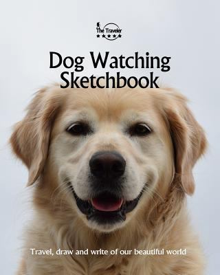 Dog Watching Sketchbook 1983463612 Book Cover