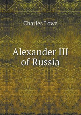 Alexander III of Russia 5518483422 Book Cover