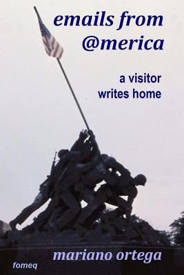 emails from @merica: a visitor writes home 1973947951 Book Cover