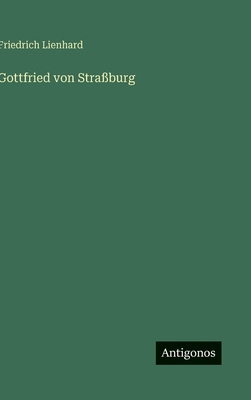 Gottfried von Straßburg [German] 3563425760 Book Cover