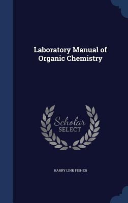 Laboratory Manual of Organic Chemistry 1296959678 Book Cover